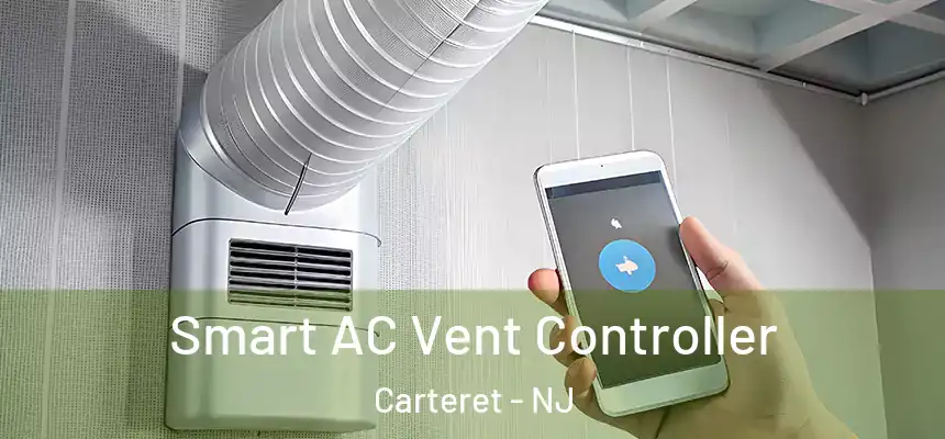  Smart AC Vent Controller Carteret - NJ
