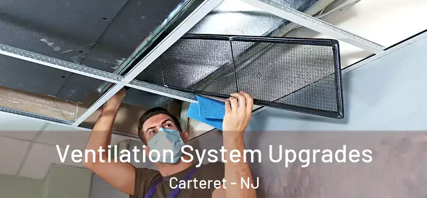  Ventilation System Upgrades Carteret - NJ
